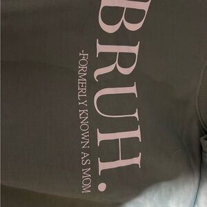 Black Sweatshirt with Pink 'BRUH' Print